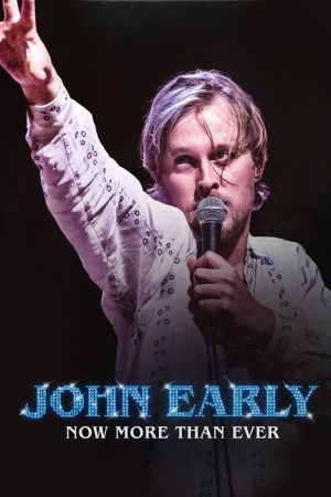 Poster phim John Early: Lúc Này Chứ Còn Lúc Nào