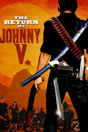Poster phim Johnny V Tái Xuất