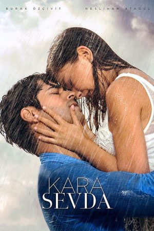 Poster phim Kara Sevda (Phần 2)