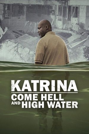 Poster phim Katrina: Vượt Qua Bão Tố