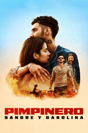 Poster phim Pimpinero: Máu và Dầu