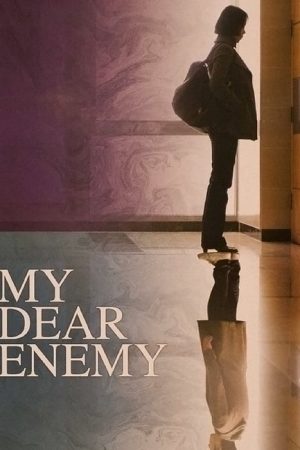 Poster phim My Dear Enemy
