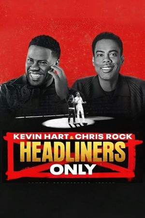 Poster phim Kevin Hart & Chris Rock: Chỉ diễn chính