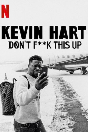 Poster phim Kevin Hart: Đừng làm hỏng việc