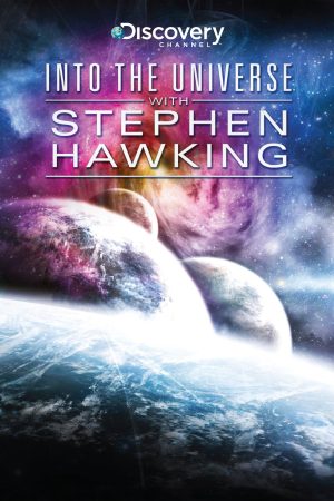 Poster phim Khám Phá Vũ Trụ Cùng Stephen Hawking