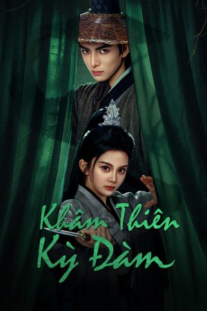 Poster phim Khâm Thiên Kỳ Đàm