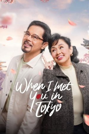 Poster phim Khi Ta Gặp Nhau Ở Tokyo