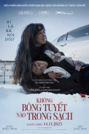 Poster phim Không Bông Tuyết Nào Trong Sạch