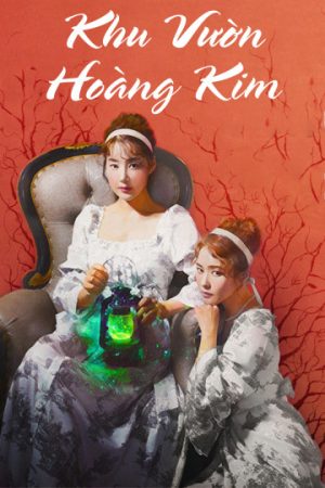 Poster phim Khu Vườn Hoàng Kim
