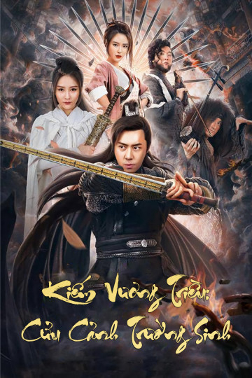 Poster phim Kiếm Vương Triều: Cửu Cảnh Trường Sinh