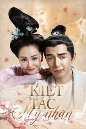 Poster phim Kiệt Tác Mỹ Nhân
