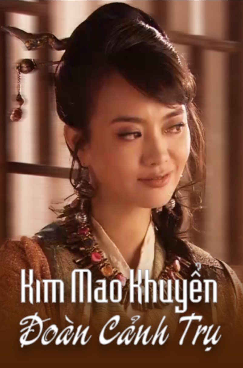 Poster phim Kim Mao Khuyển Đoàn Cảnh Trụ