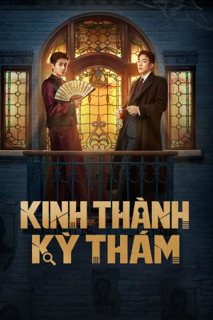 Poster phim Kinh Thành Kỳ Thám