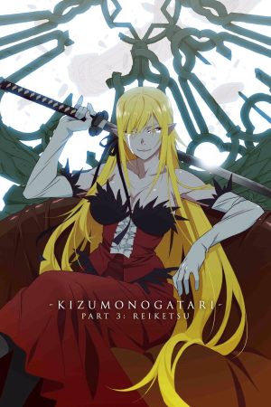 Poster phim Kizumonogatari Phần 3 : Lãnh Huyết