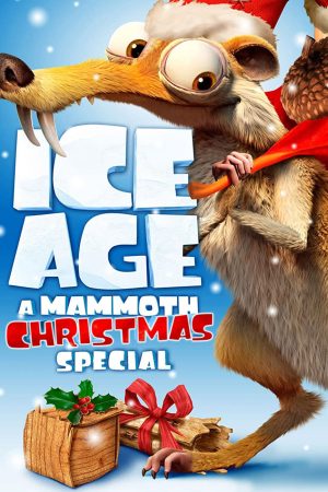 Poster phim Ice Age: A Mammoth Christmas