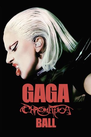 Poster phim Lady Gaga: Nhạc Hội Chromatica