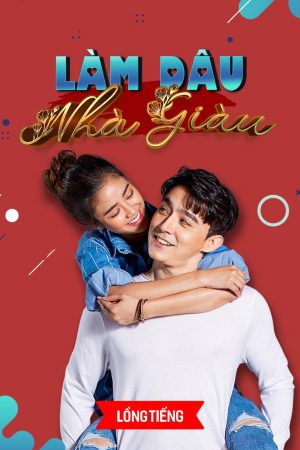 Poster phim Làm Dâu Nhà Giàu