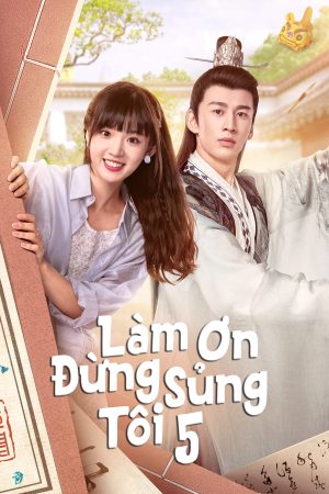 Poster phim Làm Ơn Đừng Sủng Tôi 2