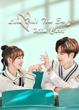 Poster phim Làm Trái Tim Em Mỉm Cười