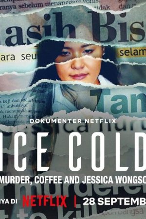 Poster phim Lạnh như băng: Án mạng, cà phê và Jessica Wongso