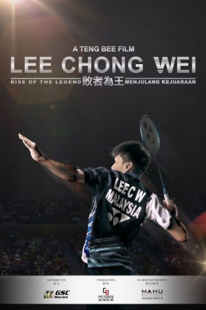 Poster phim Lee Chong Wei: Sự Trỗi Dậy Của Huyền Thoại