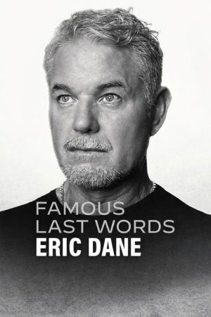 Poster phim Lời Cuối Của Sao: Eric Dane