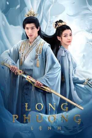 Poster phim Long Phượng Lệnh