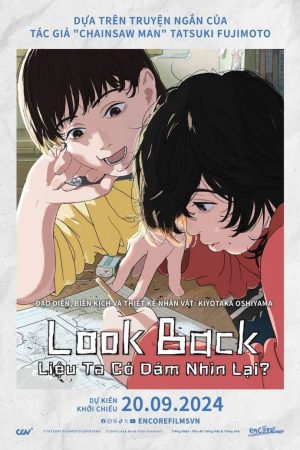 Poster phim Look Back: Liệu Ta Có Dám Nhìn Lại?