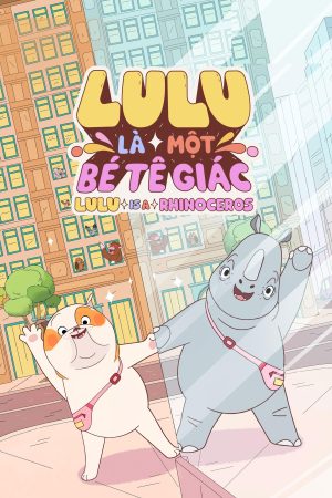 Poster phim Lulu Là Một Bé Tê Giác