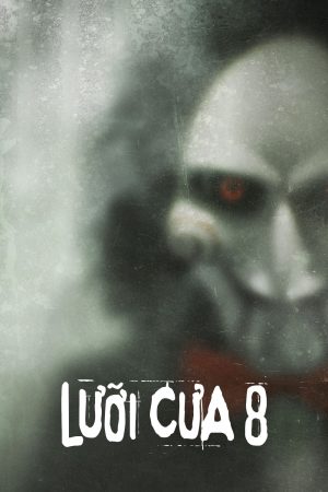 Poster phim Lưỡi cưa 8