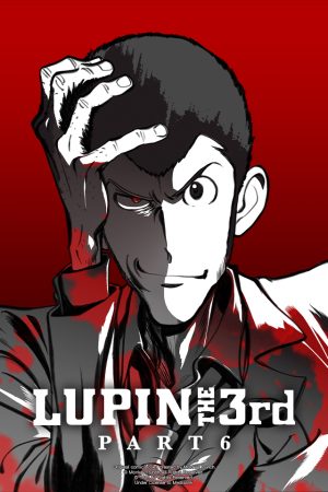 Poster phim Lupin Đệ Tam – Phần 6