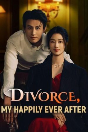 Poster phim Ly hôn, hạnh phúc mãi mãi của tôi