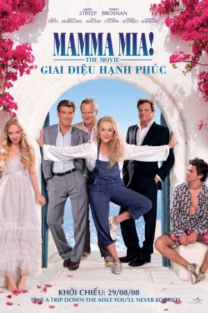 Poster phim Mamma Mia! Giai Điệu Hạnh Phúc