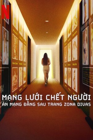Poster phim Mạng lưới chết người: Án mạng đằng sau trang Zona Divas