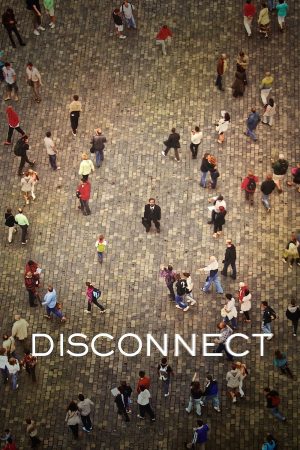 Poster phim Disconnect