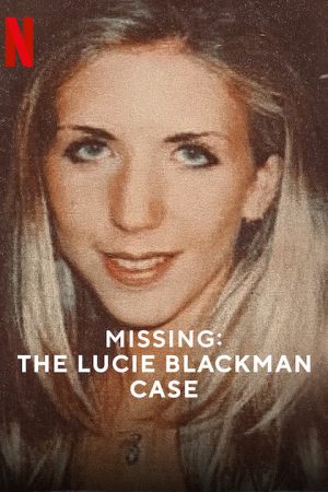 Poster phim Mất tích: Vụ án Lucie Blackman