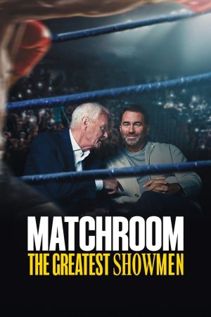 Poster phim Matchroom: Những ông bầu đẳng cấp