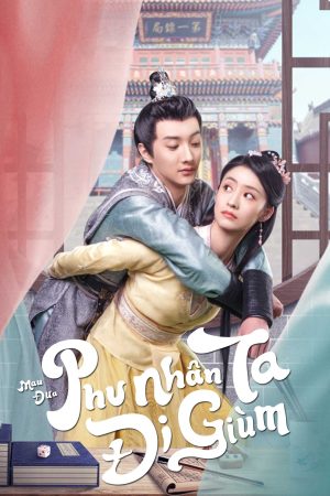 Poster phim Mau Đưa Phu Nhân Ta Đi Giùm
