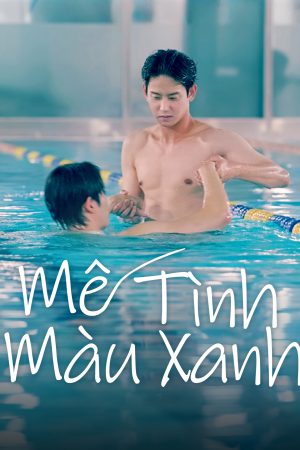 Poster phim Mê Tình Màu Xanh