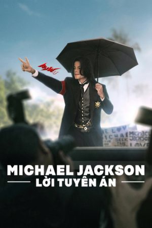 Poster phim Michael Jackson: Lời Tuyên Án