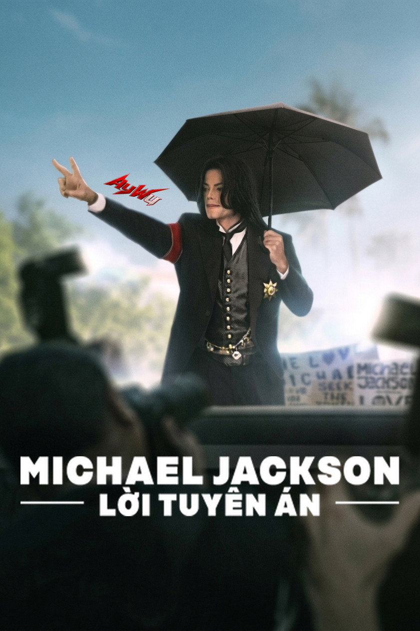 Poster phim Michael Jackson: Lời Tuyên Án