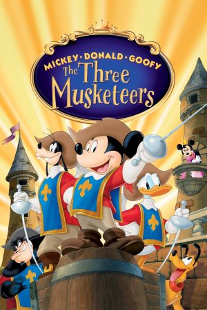 Poster phim Mickey, Donald, Goofy: The Three Musketeers