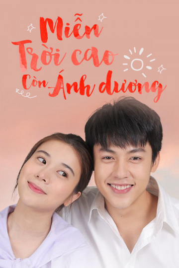 Poster phim Miễn Trời Cao Còn Ánh Dương