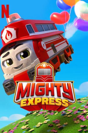 Poster phim Mighty Express (Phần 2)
