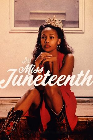 Poster phim Miss Juneteenth