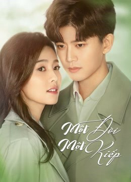 Poster phim Một Đời Một Kiếp (Nhất Sinh Nhất Thế)