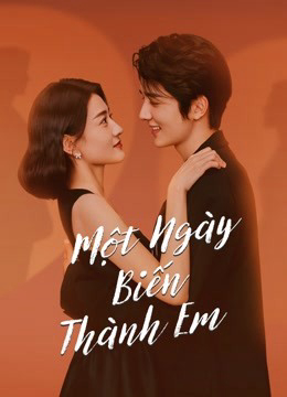 Poster phim Một Ngày Biến Thành Em