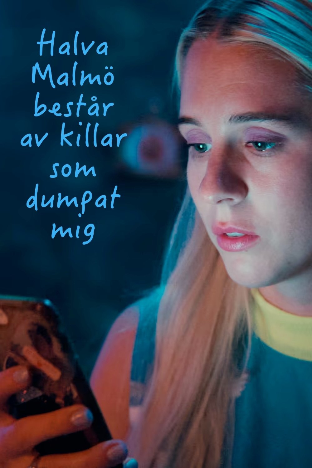 Poster phim Một nửa Malmö là những gã đã bỏ tôi
