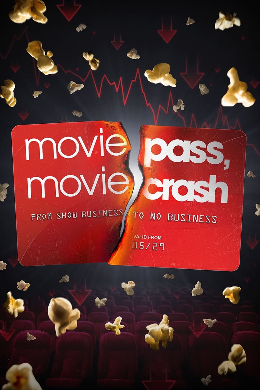 Poster phim Moviepass, Tham Vọng Và Sụp Đổ