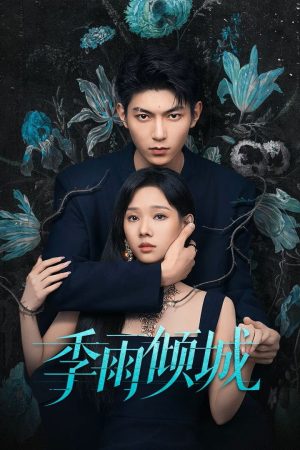 Poster phim Mùa Mưa Khuynh Thành
